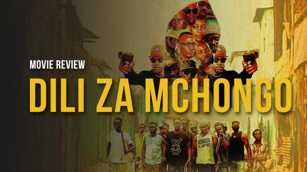 Movie Review | Dili za Mchongo 2022